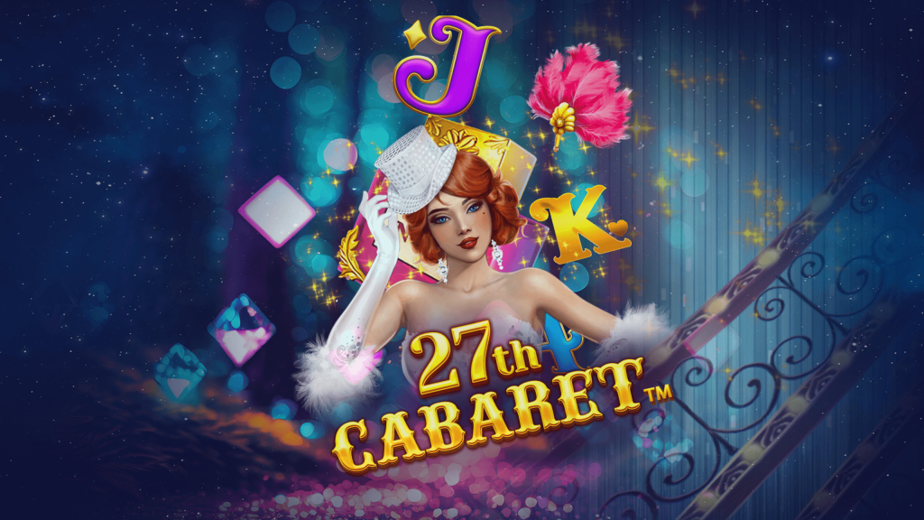 27th Cabaret Slots